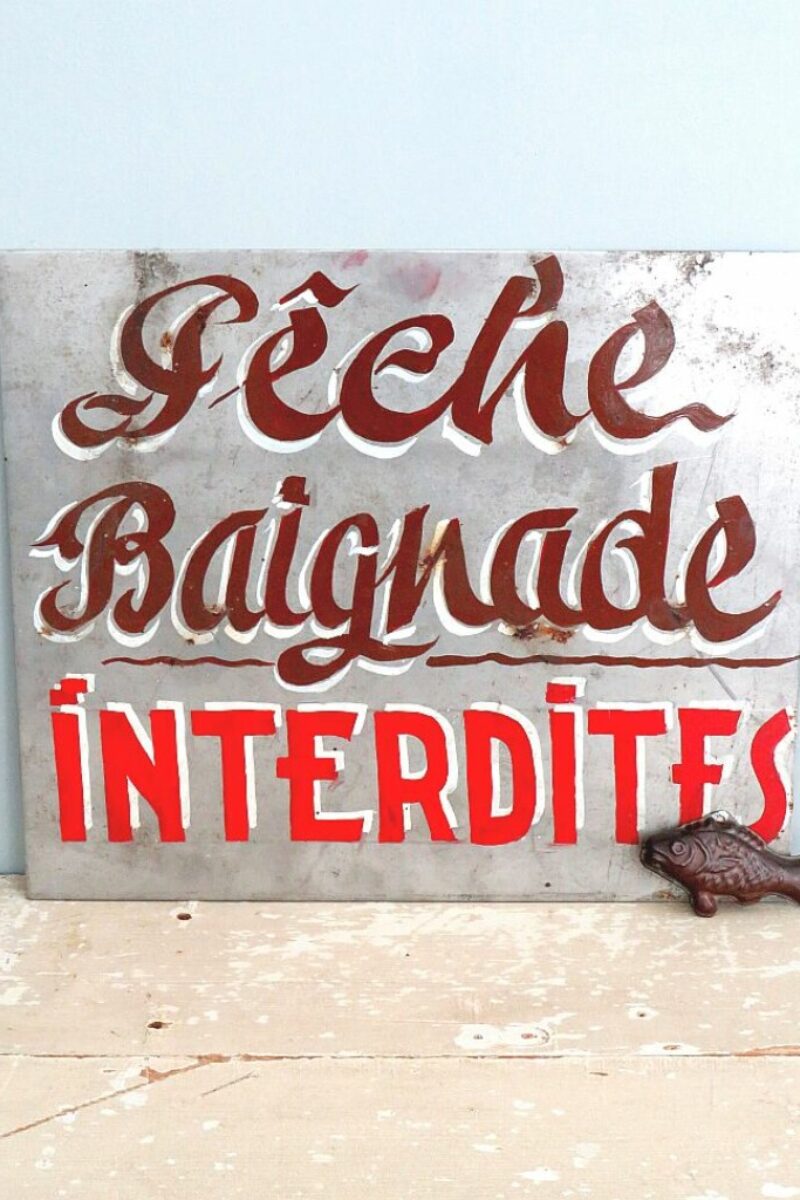 Oud  Frans waarschuwingsbord "Pêche Baignade Interdites"