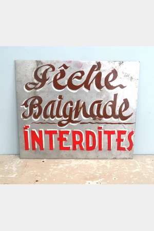 Oud Frans waarschuwingsbord “Pêche Baignade Interdites”