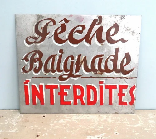 Oud Frans waarschuwingsbord “Pêche Baignade Interdites”