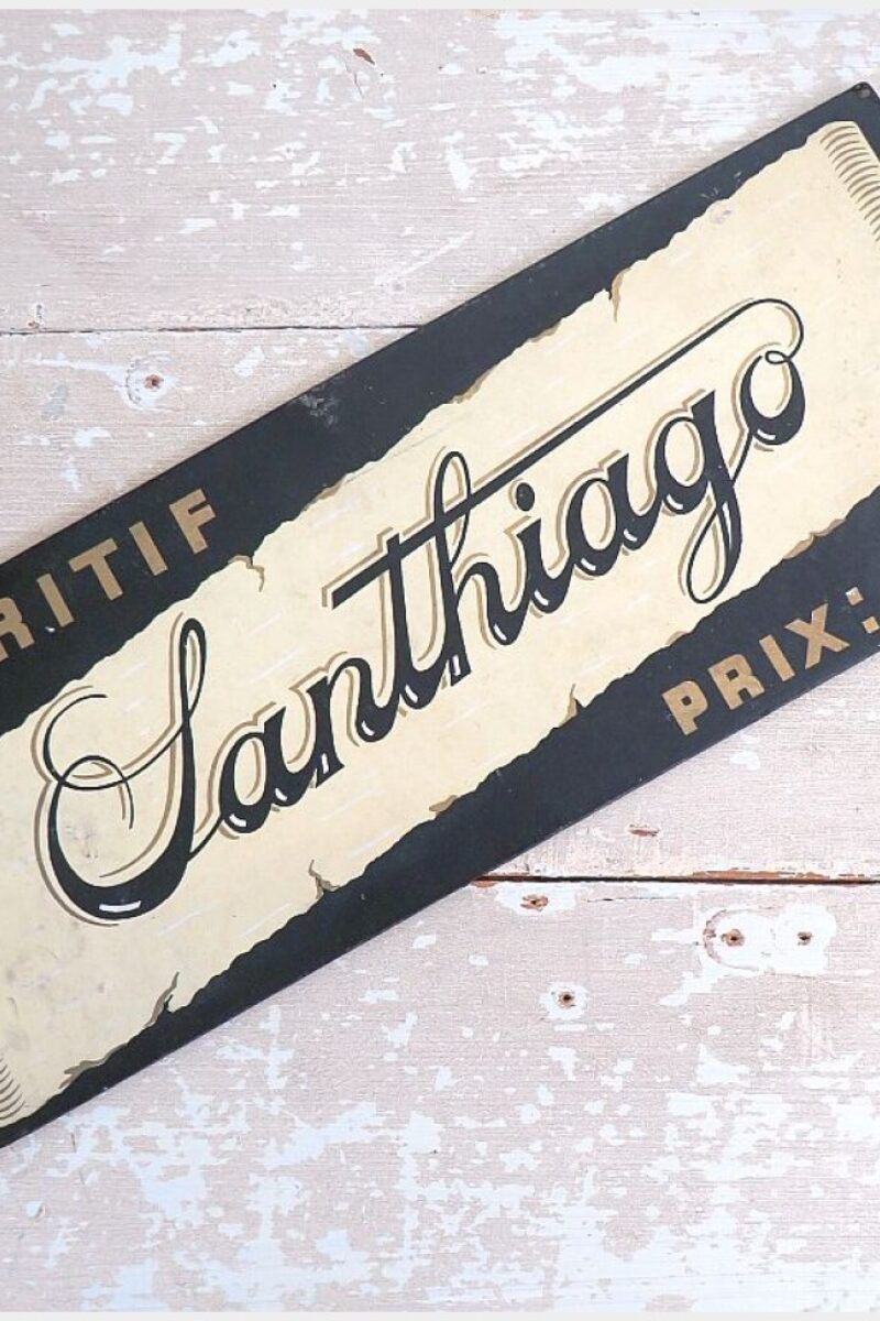 Oud Frans reclamebord "Apéritif Santhiago"