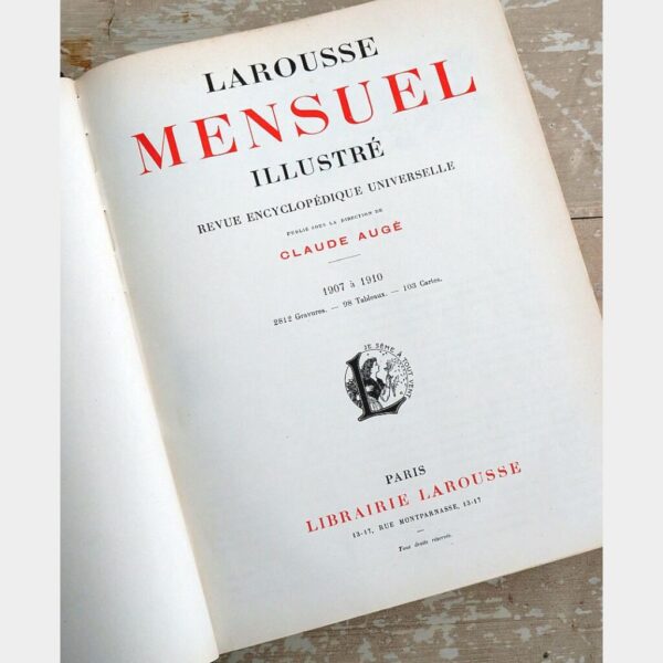 Larousse  Mensuel Illustré Encyclopédique universelle 1907 à 1910