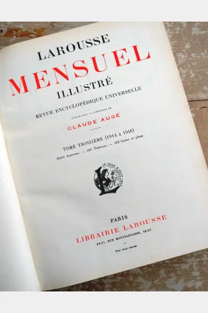 Larousse  Mensuel Illustré Encyclopédique universelle 1914 à 1916