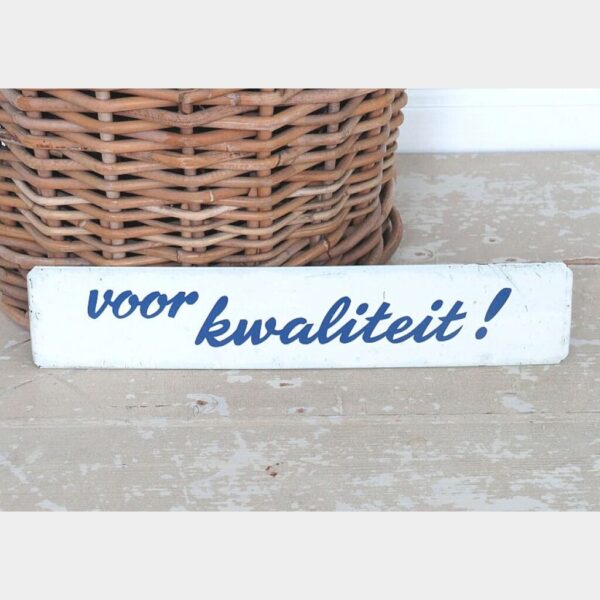 Oud winkelbordje N.V. Waals Dordrecht "Voor kwaliteit"